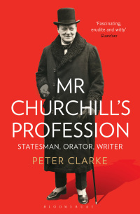 Cover image: Mr Churchill's Profession 1st edition 9781408831236