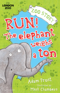Cover image: Run! The Elephant Weighs a Ton! 1st edition 9781408827079