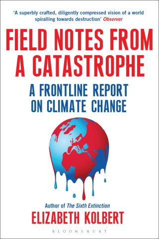 Cover image: Field Notes from a Catastrophe 1st edition 9780747583837