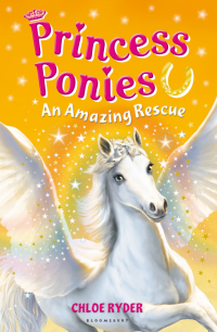 صورة الغلاف: Princess Ponies 5: An Amazing Rescue 1st edition 9781408827314