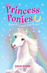 表紙画像: Princess Ponies 6: Best Friends For Ever! 1st edition 9781408827321