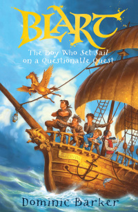 Titelbild: Blart 3: The boy who set sail on a questionable quest 1st edition 9780747593577