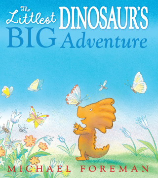 Cover image: The Littlest Dinosaur's Big Adventure 1st edition 9780747589822
