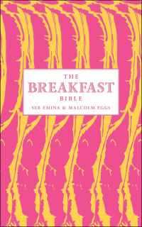 Imagen de portada: The Breakfast Bible 1st edition 9781408842720