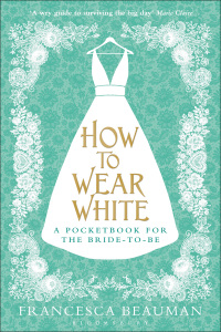 Imagen de portada: How to Wear White 1st edition 9781408843475