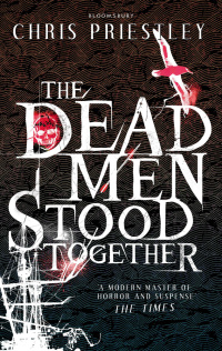 Omslagafbeelding: The Dead Men Stood Together 1st edition 9781408843024