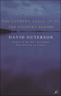 Cover image: The Country Ahead of Us, the Country Behind 1st edition 9780747525615