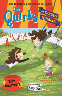 Omslagafbeelding: The Quirks in Circus Quirkus 1st edition 9781408842935