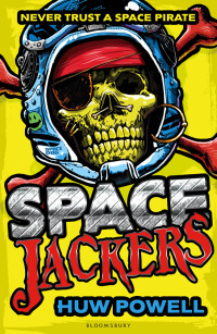 Titelbild: Spacejackers 1st edition 9781408847541