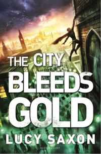 صورة الغلاف: The City Bleeds Gold 1st edition 9781408847732