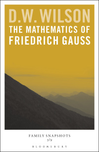 Imagen de portada: The Mathematics of Friedrich Gauss 1st edition 9781408831311