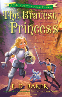 Cover image: The Bravest Princess 1st edition 9781408850275