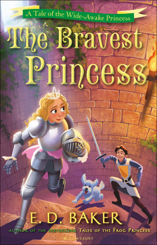 Titelbild: The Bravest Princess 1st edition 9781408850275