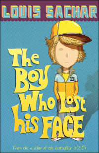 Imagen de portada: The Boy Who Lost His Face 1st edition 9780747589778
