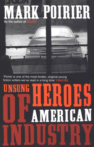 Omslagafbeelding: Unsung Heroes of American Industry 1st edition 9780747568087