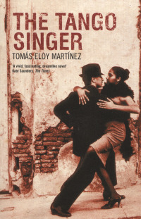 Immagine di copertina: The Tango Singer 1st edition 9780747585787