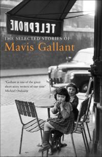 Cover image: The Selected Stories of Mavis Gallant 1st edition 9780747568063