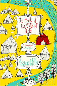 Titelbild: The Field of the Cloth of Gold 1st edition 9781408860045