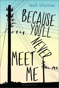 Omslagafbeelding: Because You'll Never Meet Me 1st edition 9781408862629