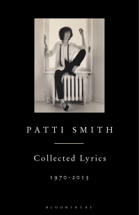 Cover image: Patti Smith Collected Lyrics, 1970–2015 1st edition 9781408863008