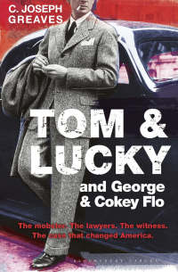 صورة الغلاف: Tom & Lucky (and George & Cokey Flo) 1st edition 9781408868997