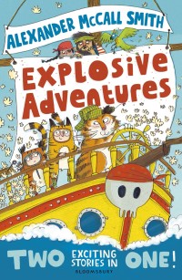 表紙画像: Alexander McCall Smith's Explosive Adventures 1st edition 9781408865866