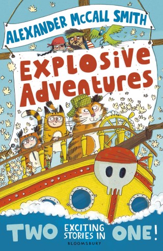 صورة الغلاف: Alexander McCall Smith's Explosive Adventures 1st edition 9781408865866