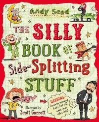 صورة الغلاف: The Silly Book of Side-Splitting Stuff 1st edition 9781408850794