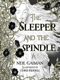 Omslagafbeelding: The Sleeper and the Spindle 1st edition 9781408878422