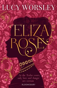Cover image: Eliza Rose 1st edition 9781408869437