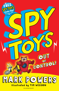 صورة الغلاف: Spy Toys: Out of Control! 1st edition 9781408870884