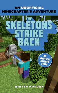 Cover image: Minecrafters: The Skeletons Strike Back 1st edition 9781408869680