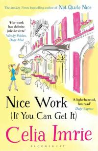 Immagine di copertina: Nice Work (If You Can Get It) 1st edition 9781408876947