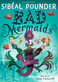 表紙画像: Bad Mermaids 1st edition 9781408877128