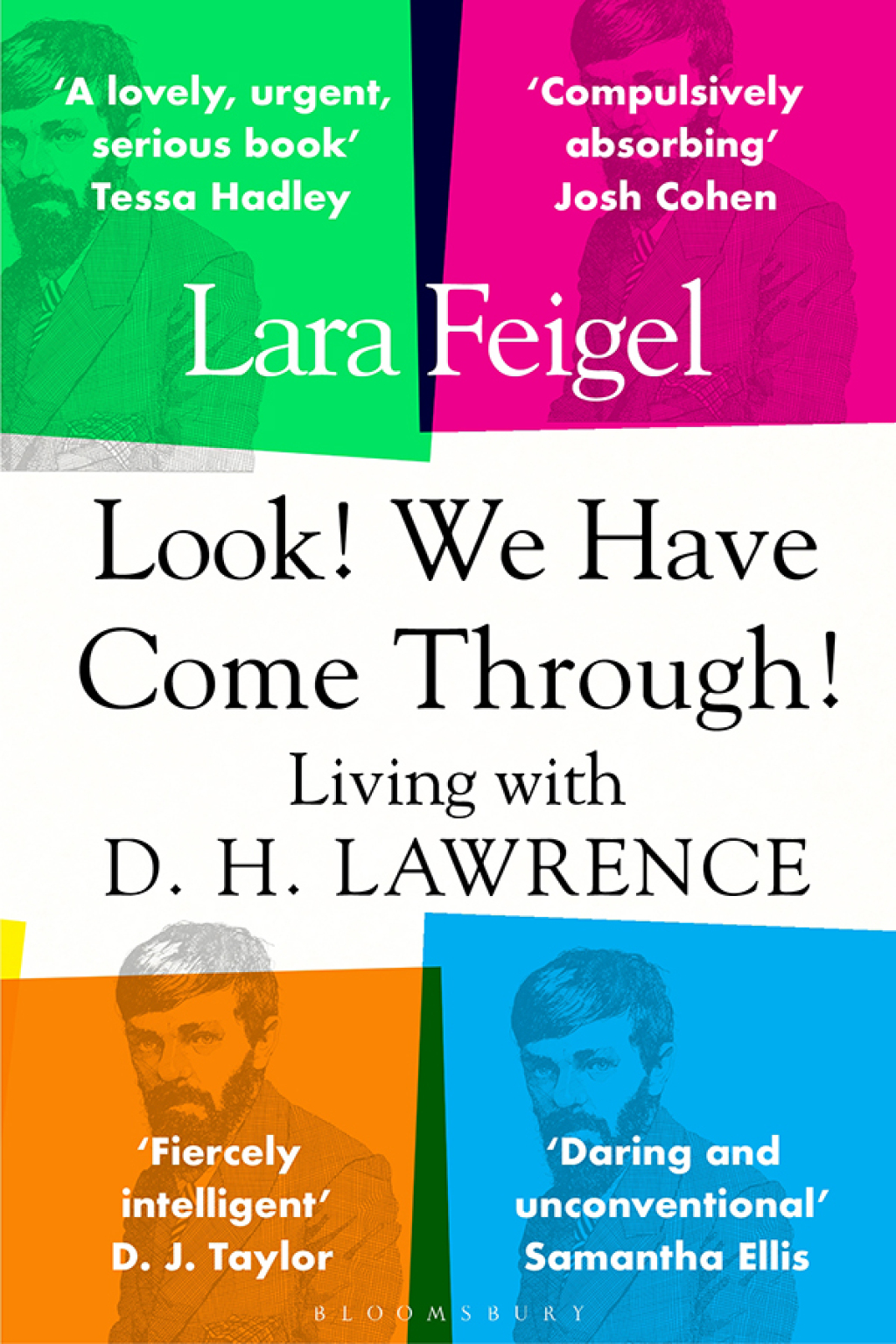 Look! We Have Come Through! Living With D. H. Lawrence 1st Edition