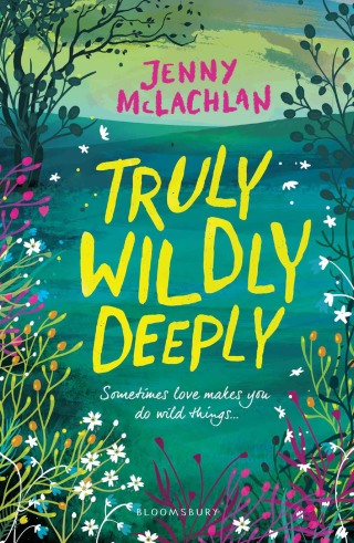 Cover image: Truly, Wildly, Deeply 1st edition 9781408879740