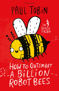 صورة الغلاف: How to Outsmart a Billion Robot Bees 1st edition 9781408881804