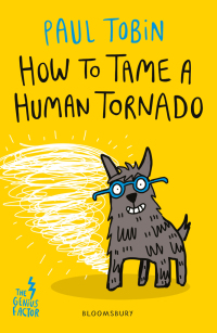 表紙画像: How to Tame a Human Tornado 1st edition 9781408881811