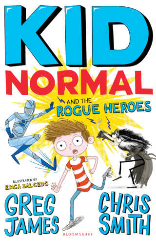 Cover image: Kid Normal and the Rogue Heroes 1st edition 9781408884553
