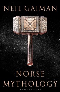 表紙画像: Norse Mythology 1st edition 9781408886816