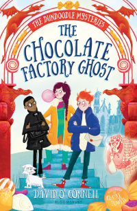 Cover image: The Chocolate Factory Ghost 1st edition 9781408887066