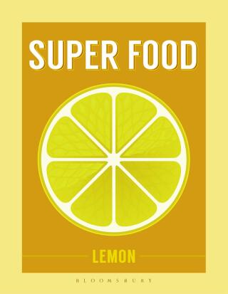 Cover image: Super Food: Lemon 1st edition 9781408887288