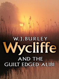 Cover image: Wycliffe and the Guilt-Edged Alibi 9781409171850