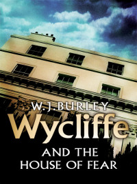 Cover image: Wycliffe and the House of Fear 9781409134794