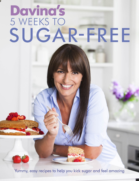 Davina's 5 Weeks to Sugar-Free: Yummy, easy recipes to help you kick sugar and feel amazing - FULL INSTANT DOWNLOAD | PDF DOCX EPUB