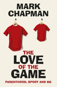 Cover image: The Love of the Game 9781409163305