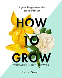 Cover image: How to Grow 9781409169321