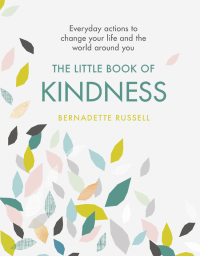 Cover image: The Little Book of Kindness 9781409172611