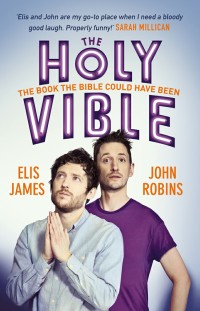 Cover image: Elis and John Present the Holy Vible 9781409182375