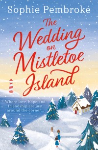 Cover image: The Wedding on Mistletoe Island 9781409189794
